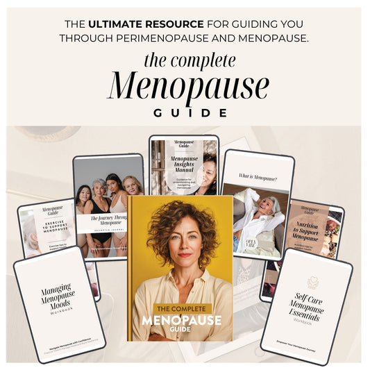 The Complete Menopause Guide: Your roadmap to clarity, confidence, and calm